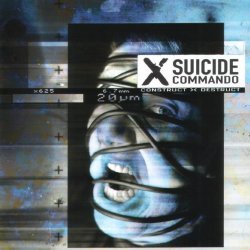 Suicide Commando - Construct - Destruct (1998)