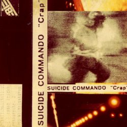 Suicide Commando - Crap (1990)