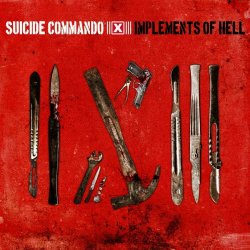 Suicide Commando - Implements Of Hell (2010)