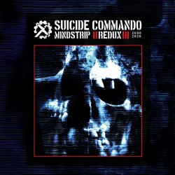 Suicide Commando - Mindstrip Redux (Vinyl) (2020) [2LP]