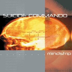 Suicide Commando - Mindstrip (2000)