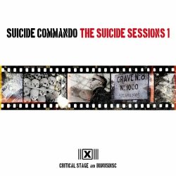 Suicide Commando - The Suicide Sessions 1 (Critical Stage) (2020) [Remastered]