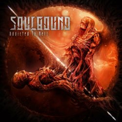 Soulbound - Addicted To Hell (Deluxe Edition) (2020) [2CD]