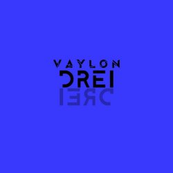 Vaylon - Drei (2022) [EP]