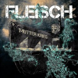 Fleisch - Mutter Krieg (2024) [EP]