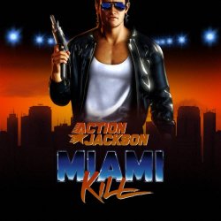 Action Jackson - Miami Kill (2024) [Reissue]