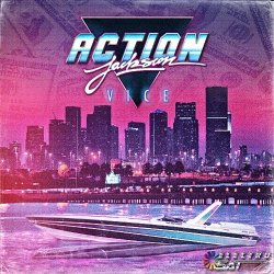 Action Jackson - Vice (2013) [EP]