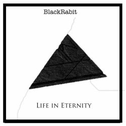 BlackRabit - Life In Eternity (2021)