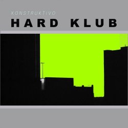 Hard Klub - Konstruktivo (2024) [EP]