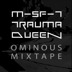 Misfit Trauma Queen - Ominous Mixtape (2021) [EP]