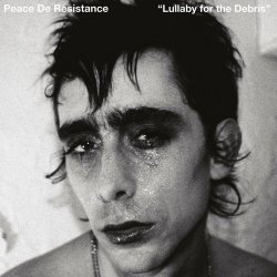 Peace De Résistance - Lullaby For The Debris (2024)