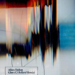 Alien Delon - Glee (CJ Bolland Remix) (2024) [Single]