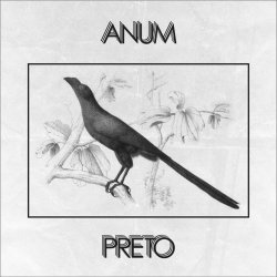 Anum Preto - Anum Preto (2020)