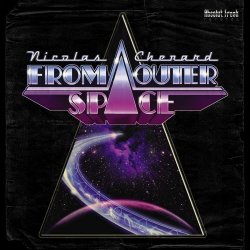 Nicolas Chenard - From Outer Space Pt. 2 (2010) [EP]