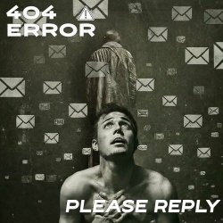 404 Error - Please Reply (2024) [Single]