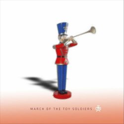 Cosmicity - March Of The Toy Soldiers (2021) [Single]