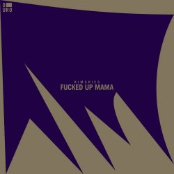 Kimshies - Fucked Up Mama (2020) [EP]