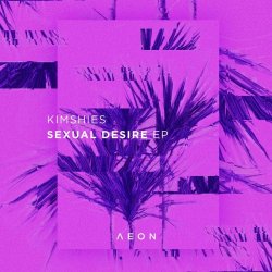 Kimshies - Sexual Desire (2020) [EP]