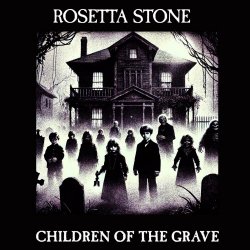 Rosetta Stone - Children Of The Grave (2024) [Single]