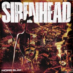 Moris Blak - Sirenhead (2024) [Single]