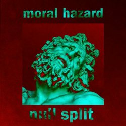 Null Split - Moral Hazard (2017) [EP]