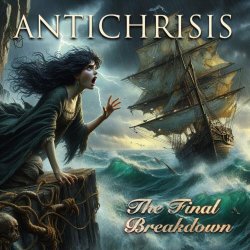 Antichrisis - The Final Breakdown (2024) [Single]