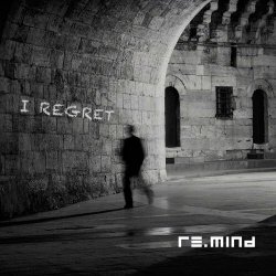 Re.Mind - I Regret (2023) [Single]