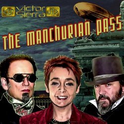 Victor Sierra - The Manchurian Pass (2018)