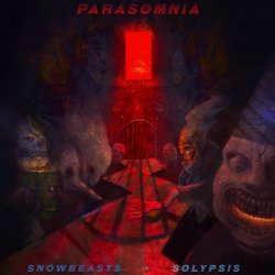 Snowbeasts & Solypsis - Parasomnia (2021)