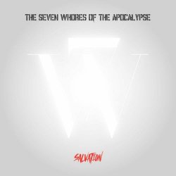 The Seven Whores Of The Apocalypse - Salvation (2024) [Single]