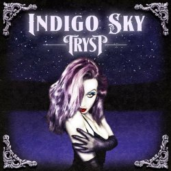 Tryst - Indigo Sky (2021) [EP]