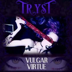 Tryst - Vulgar Virtue (2020) [EP]