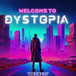 Terrorbit - Welcome To Dystopia (2024) [EP]