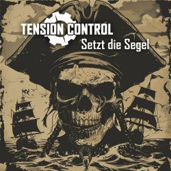 Tension Control - Setzt Die Segel (2024) [Single]