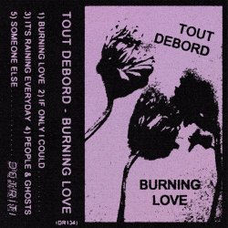 Tout Debord - Burning Love (2024) [EP]