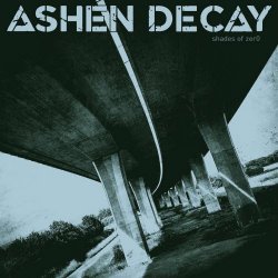 Ashen Decay - Shades Of Zer0 (2024) [EP]