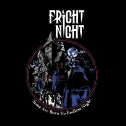 Fright Night - Some Are Born To Endless Night (2024)