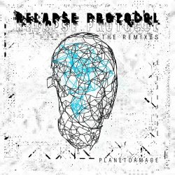 Planetdamage - Relapse Protocol (The Remixes) (2021) [EP]