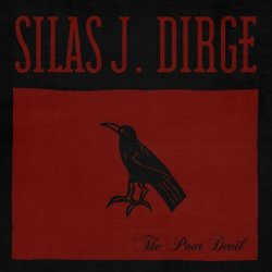 Silas J. Dirge - The Poor Devil (2021)