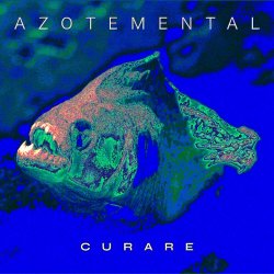 Azotemental - Curare (2024)