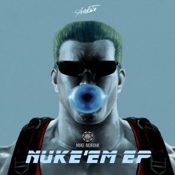 Mike Norvak - Nuke'em (2021) [EP]