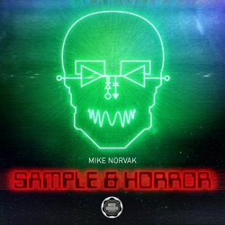 Mike Norvak - Sample & Horror (2019)