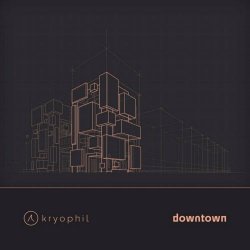 Kryophil - Downtown (2024) [Single]