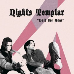 Nights Templar - Half The Year (2024)