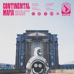 Continental Mafia - Give Me Some Bass (2024) [EP]