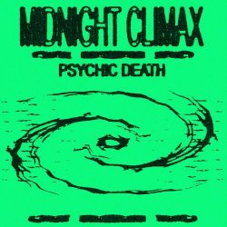 Midnight Climax - Psychic Death (2021) [EP]