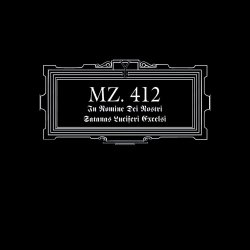 MZ.412 - In Nomine Dei Nosti Satanas Luciferi Excelsi (2010) [Remastered]