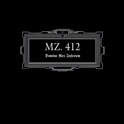 MZ.412 - Domine Rex Inferum (2011) [Remastered]