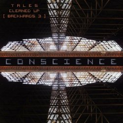 Conscience - Tales Cleaned Up (Backwards3) (2023)