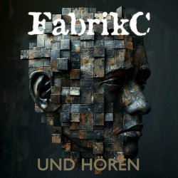 FabrikC - Und Hören (2024) [Single]